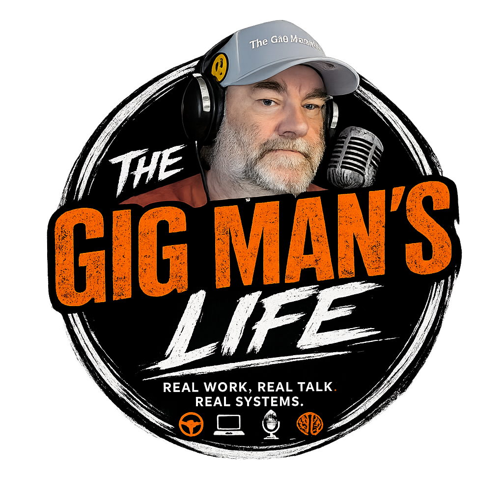 The GigMan’s Life